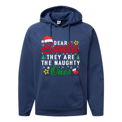 Dear Santa They Are The Naughty Ones Funny Christmas Family Cool Gift Performance Fleece Hoodie