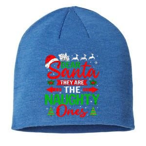 Dear Santa They Are The Naughty Ones Christmas Family Funny Gift Sustainable Beanie