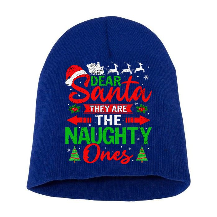 Dear Santa They Are The Naughty Ones Christmas Family Funny Gift Short Acrylic Beanie