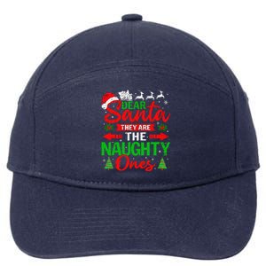 Dear Santa They Are The Naughty Ones Christmas Family Funny Gift 7-Panel Snapback Hat