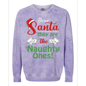 Dear Santa They Are The Naughty Ones Christmas Funny Gifts Colorblast Crewneck Sweatshirt