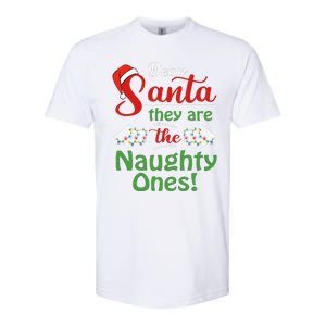 Dear Santa They Are The Naughty Ones Christmas Funny Gifts Softstyle CVC T-Shirt