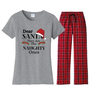 Dear Santa They Are The Naughty Ones Funny Christmas Gift Women's Flannel Pajama Set