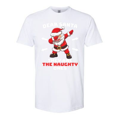 Dear Santa TheyRe The Naughty Ones Christmas Dabbing Santa Gift Softstyle® CVC T-Shirt