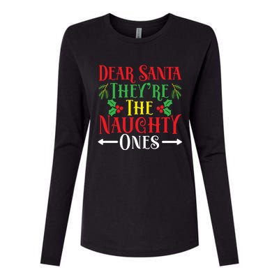 Dear Santa TheyRe The Naughty Ones Christmas Day Xmas Cute Gift Womens Cotton Relaxed Long Sleeve T-Shirt