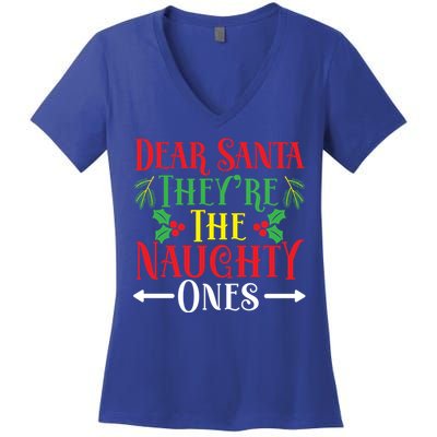 Dear Santa TheyRe The Naughty Ones Christmas Day Xmas Cute Gift Women's V-Neck T-Shirt