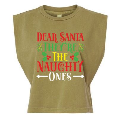 Dear Santa TheyRe The Naughty Ones Christmas Day Xmas Cute Gift Garment-Dyed Women's Muscle Tee