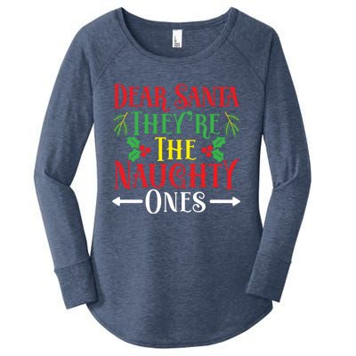 Dear Santa TheyRe The Naughty Ones Christmas Day Xmas Cute Gift Women's Perfect Tri Tunic Long Sleeve Shirt