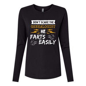 Don't Scare The Genealogist He Farts Easily Genealogy Farter Gift Womens Cotton Relaxed Long Sleeve T-Shirt