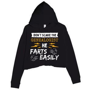 Don't Scare The Genealogist He Farts Easily Genealogy Farter Gift Crop Fleece Hoodie