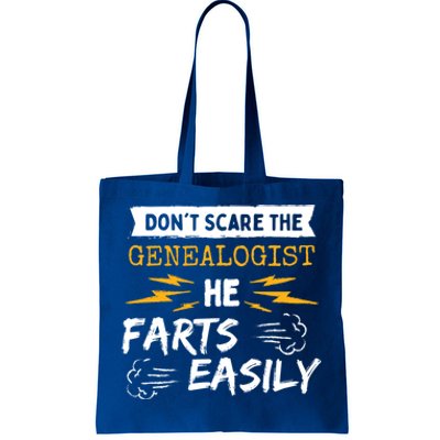 Don't Scare The Genealogist He Farts Easily Genealogy Farter Gift Tote Bag