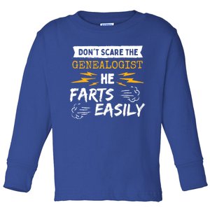 Don't Scare The Genealogist He Farts Easily Genealogy Farter Gift Toddler Long Sleeve Shirt