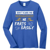 Don't Scare The Genealogist He Farts Easily Genealogy Farter Gift Ladies Long Sleeve Shirt