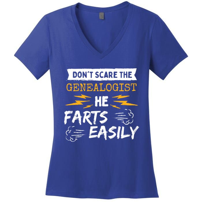 Don't Scare The Genealogist He Farts Easily Genealogy Farter Gift Women's V-Neck T-Shirt