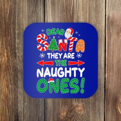 Dear Santa They Are The Naughty Ones Funny Christmas Gifts Coaster