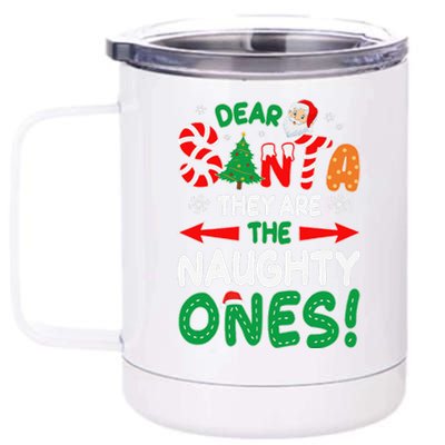 Dear Santa They Are The Naughty Ones Funny Christmas Gifts 12 oz Stainless Steel Tumbler Cup