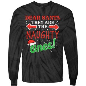 Dear Santa They Naughty Ones Christmas Xmas Tie-Dye Long Sleeve Shirt