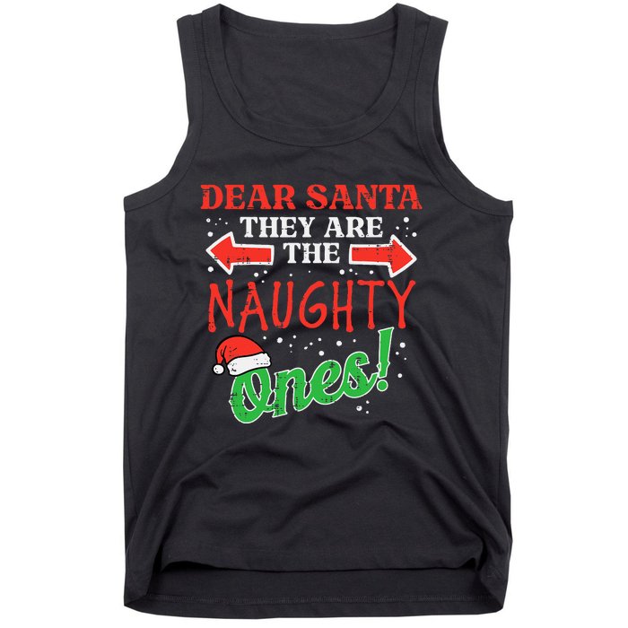 Dear Santa They Naughty Ones Christmas Xmas Tank Top