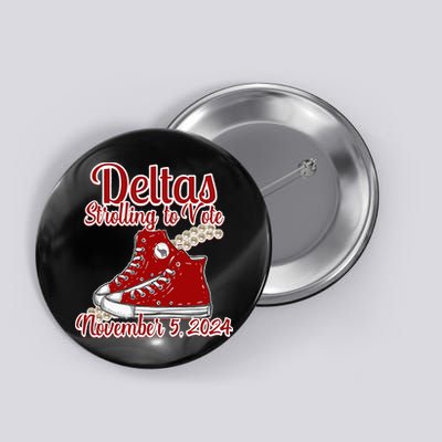 Deltas Strolling To Vote November 5 2024 Chucks And Pearls Button