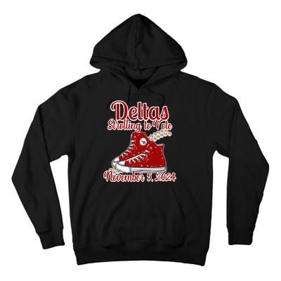 Deltas Strolling To Vote November 5 2024 Chucks And Pearls Tall Hoodie
