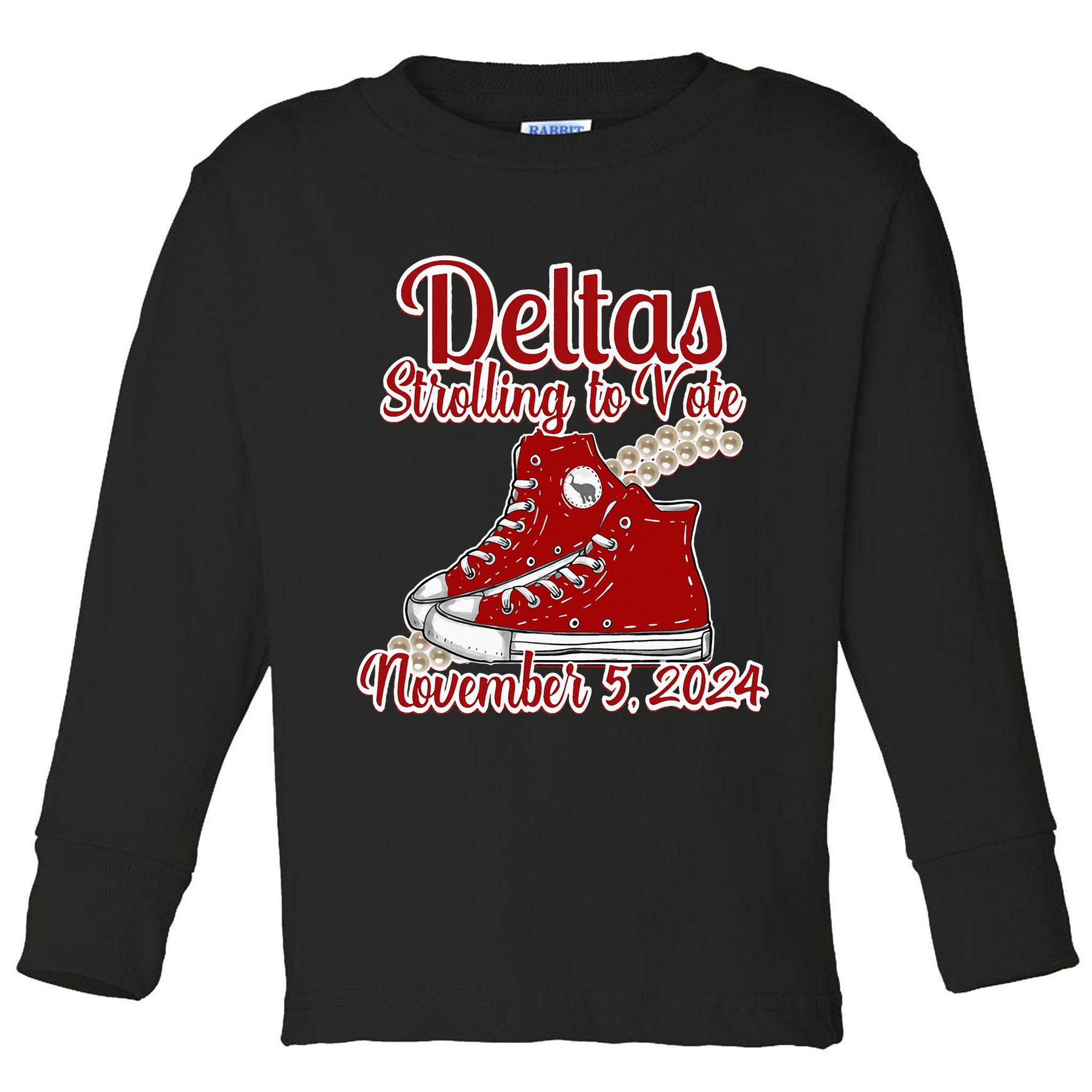 Deltas Strolling To Vote November 5 2024 Chucks And Pearls Toddler Long Sleeve Shirt