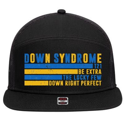 Down Syndrome T21 Be Extra The Lucky Few Down Right Perfect 7 Panel Mesh Trucker Snapback Hat