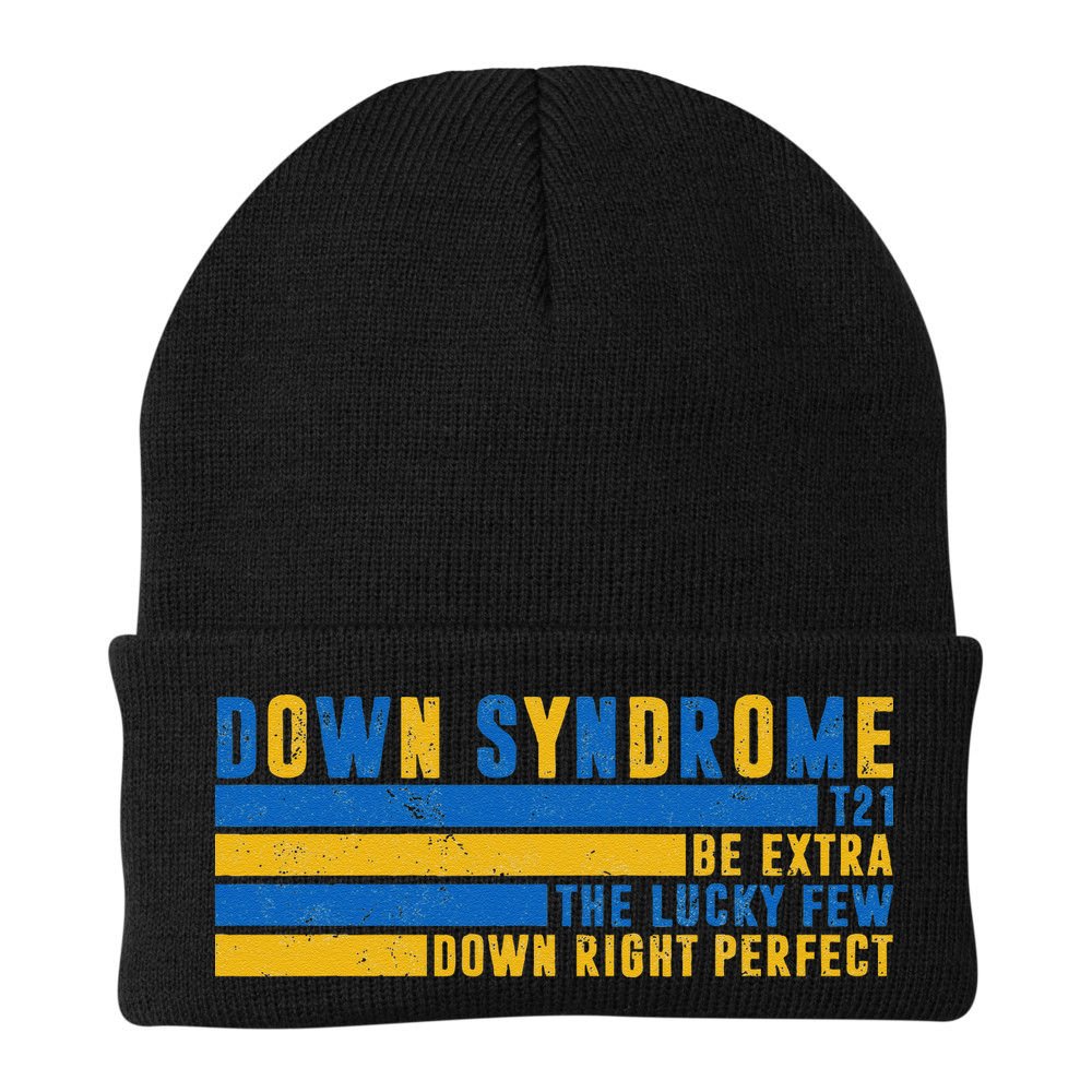 Down Syndrome T21 Be Extra The Lucky Few Down Right Perfect Beanie