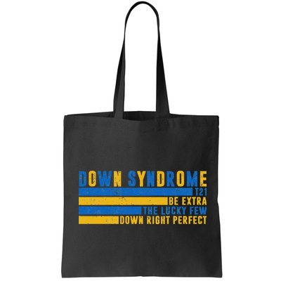 Down Syndrome T21 Be Extra The Lucky Few Down Right Perfect Bag