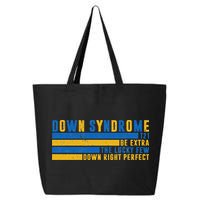 Down Syndrome T21 Be Extra The Lucky Few Down Right Perfect 25L Jumbo Tote