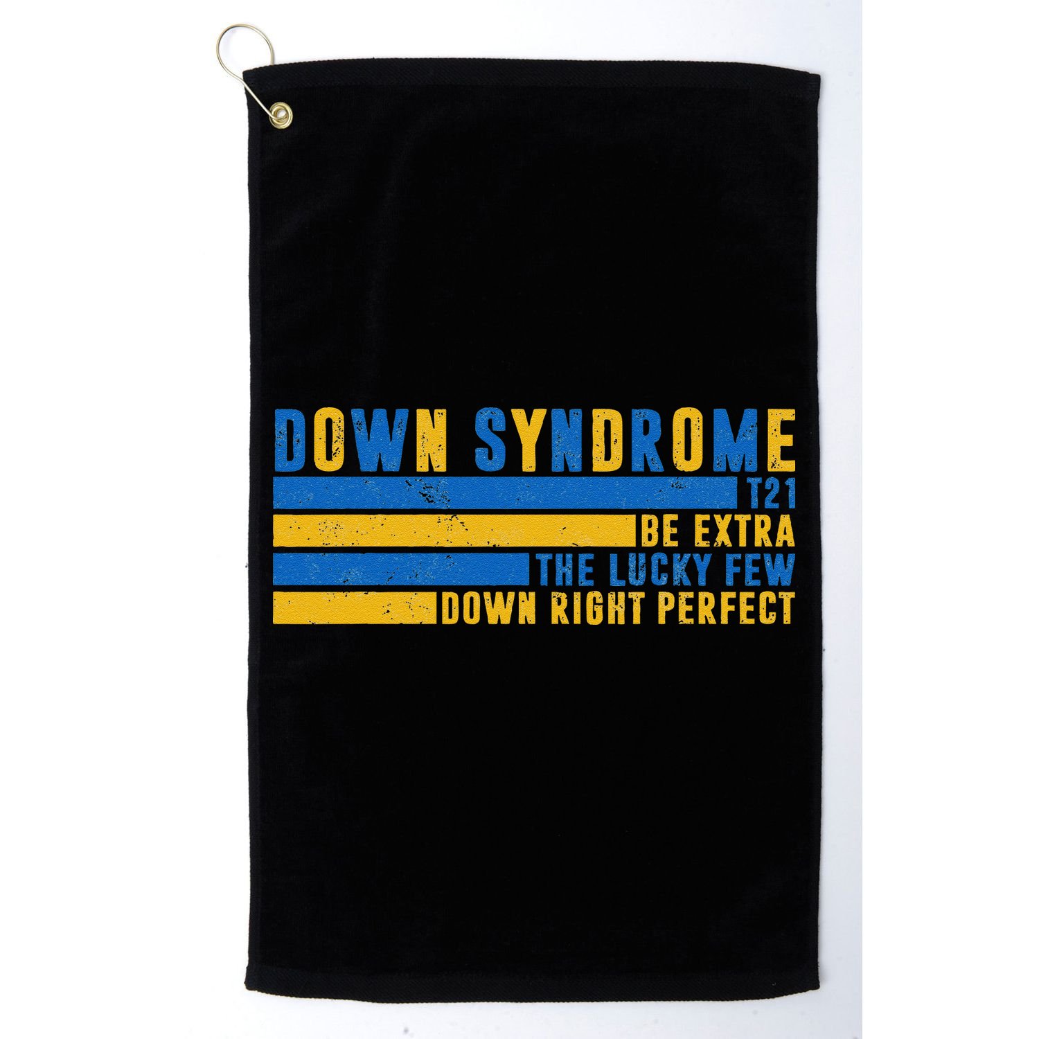 Down Syndrome T21 Be Extra The Lucky Few Down Right Perfect Golf Towel