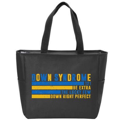 Down Syndrome T21 Be Extra The Lucky Few Down Right Perfect Zip Tote Bag