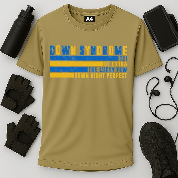 Down Syndrome T21 Be Extra The Lucky Few Down Right Perfect Cooling Performance Crew T-Shirt