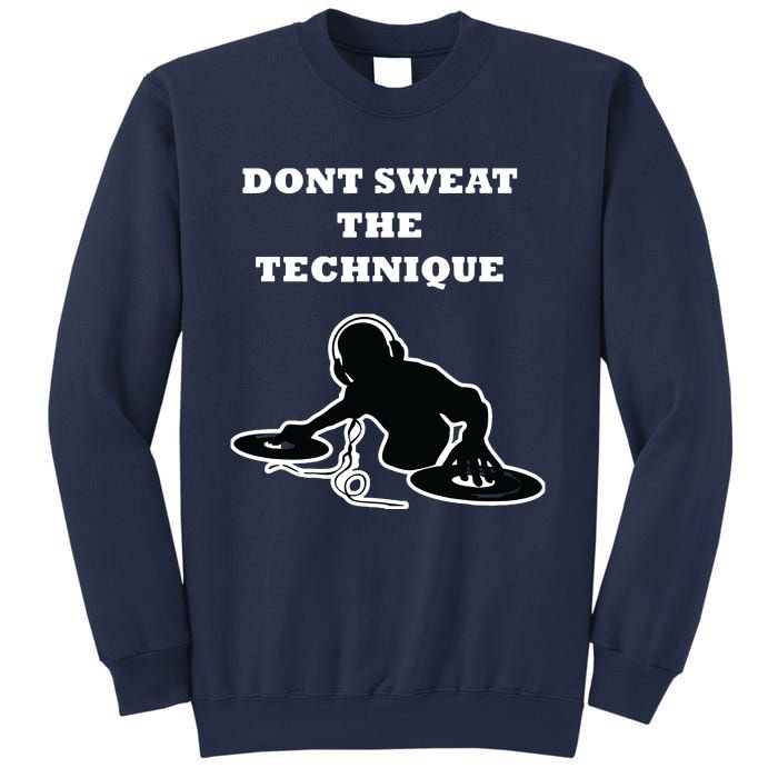 Dont Sweat The Technique Classic Old School Hip Hop Sweatshirt