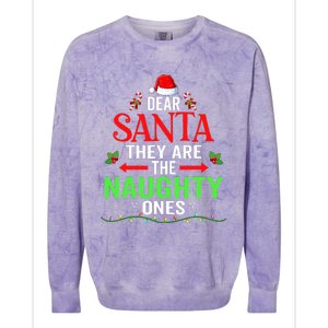 Dear Santa They Are The Naughty Ones Christmas Family Funny Colorblast Crewneck Sweatshirt