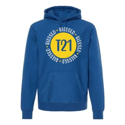 Down Syndrome T21 Blessed Awareness Premium Hoodie