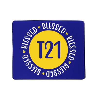 Down Syndrome T21 Blessed Awareness Mousepad