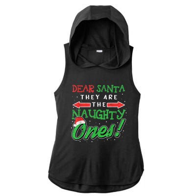 Dear Santa They Are The Naughty Ones Funny Christmas Ladies PosiCharge Tri-Blend Wicking Draft Hoodie Tank