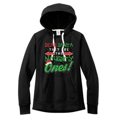 Dear Santa They Are The Naughty Ones Funny Christmas Women's Fleece Hoodie