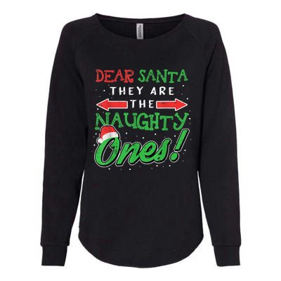 Dear Santa They Are The Naughty Ones Funny Christmas Womens California Wash Sweatshirt