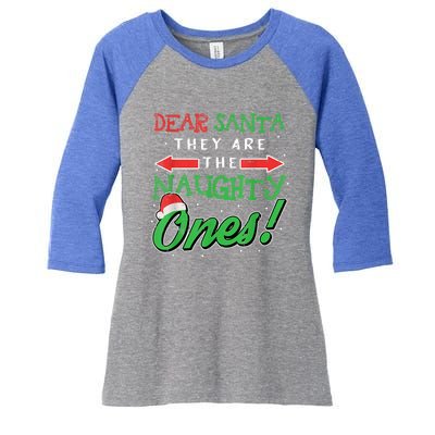 Dear Santa They Are The Naughty Ones Funny Christmas Women's Tri-Blend 3/4-Sleeve Raglan Shirt