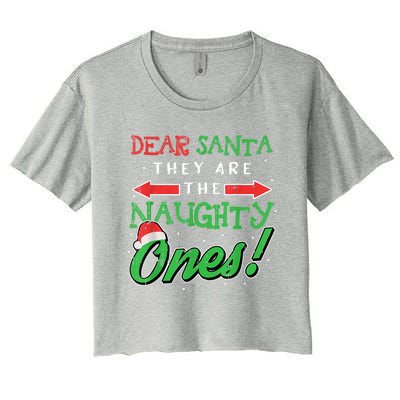 Dear Santa They Are The Naughty Ones Funny Christmas Women's Crop Top Tee