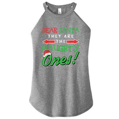 Dear Santa They Are The Naughty Ones Funny Christmas Women's Perfect Tri Rocker Tank