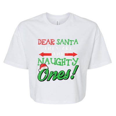 Dear Santa They Are The Naughty Ones Funny Christmas Bella+Canvas Jersey Crop Tee