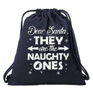 Dear Santa They Are The Naughty Ones Christmas Family Funny Cute.png Drawstring Bag