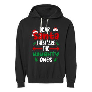 Dear Santa They Are The Naughty Ones Christmas Pajama Garment-Dyed Fleece Hoodie