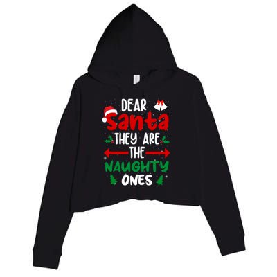 Dear Santa They Are The Naughty Ones Christmas Pajama Crop Fleece Hoodie