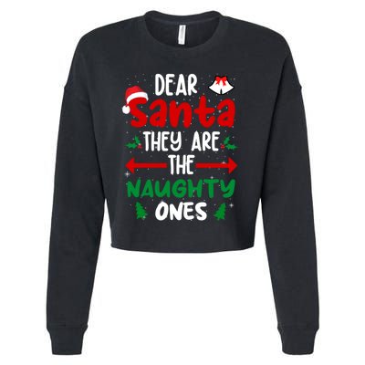 Dear Santa They Are The Naughty Ones Christmas Pajama Cropped Pullover Crew