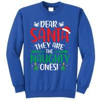 Dear Santa They Are The Naughty Ones Christmas Great Gift Sweatshirt