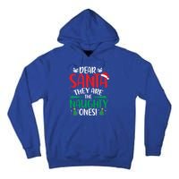 Dear Santa They Are The Naughty Ones Christmas Great Gift Tall Hoodie