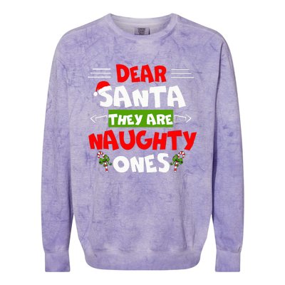 Dear Santa They Are Naughty Ones Christmas Funny Gift Colorblast Crewneck Sweatshirt